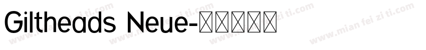 Giltheads Neue字体转换